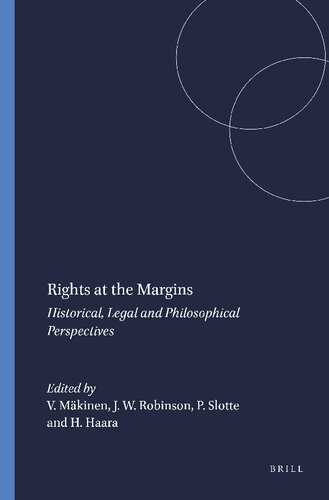 Rights at the Margins: Historical, Legal and Philosophical Perspectives