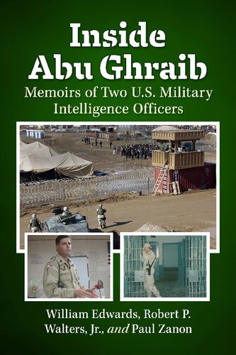 Inside Abu Ghraib: Memoirs of Two U.S. Military Intelligence Officers