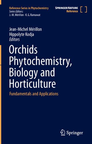 Orchids Phytochemistry, Biology and Horticulture : Fundamentals and Applications