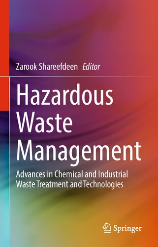 Hazardous Waste Management: Advances in Chemical and Industrial Waste Treatment and Technologies