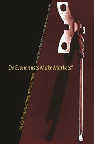 Do Economists Make Markets? On the Performativity of Economics