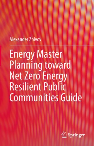 Energy Master Planning Toward Net Zero Energy Resilient Public Communities Guide