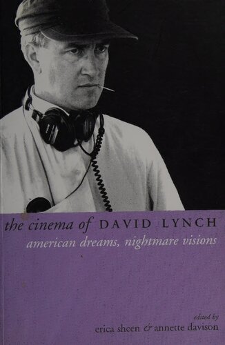 The cinema of David Lynch: American dreams, nightmare visions