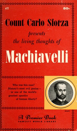 The living thoughts of Machiavelli