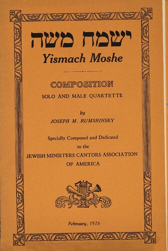 Yismach Moshe; composition, solo and male quartette, by Joseph M. Rumshinsky