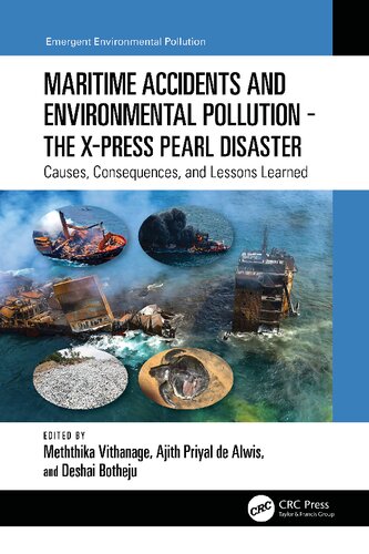 Maritime Accidents and Environmental Pollution - The X-Press Pearl Disaster: Causes, Consequences, and Lessons Learned (Emergent Environmental Pollution)