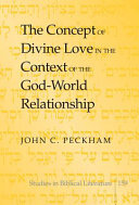 The Concept of Divine Love in the Context of the God-world Relationship