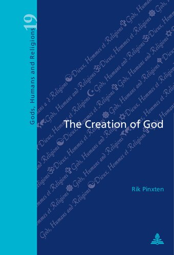 The Creation of God (Dieux, Hommes et Religions Gods, Humans and Religions)