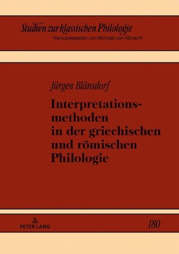 Interpretationsmethoden in der griechischen und roemischen Philologie
