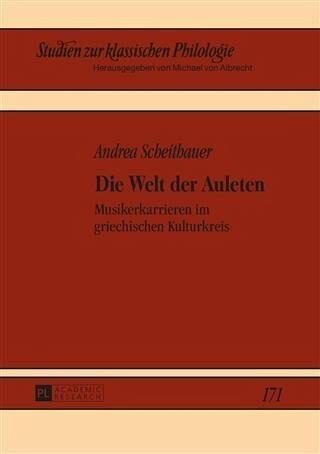 Die Welt der Auleten: Musikerkarrieren im griechischen Kulturkreis