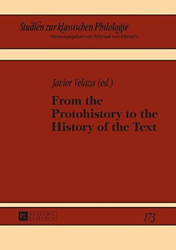 From the Protohistory to the History of the Text (Studien Zur Klassischen Philologie)