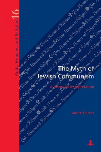 The Myth of Jewish Communism: A Historical Interpretation (Dieux, Hommes et Religions / Gods, Humans and Religions)