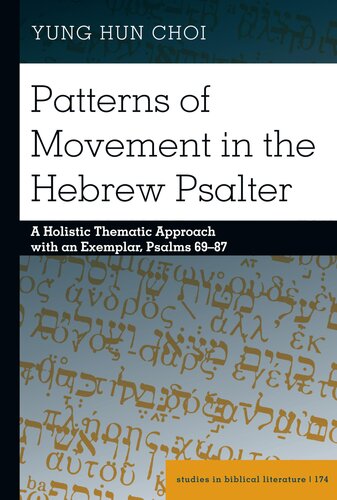 Patterns of Movement in the Hebrew Psalter (Studies in Biblical Literature)