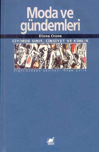 Moda ve Gündemleri: Giyimde Sınıf, Cinsiyet ve Kimlik