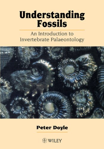 Understanding Fossils: An Introduction to Invertebrate Palaeontology