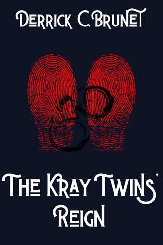 The Kray Twins' Reign