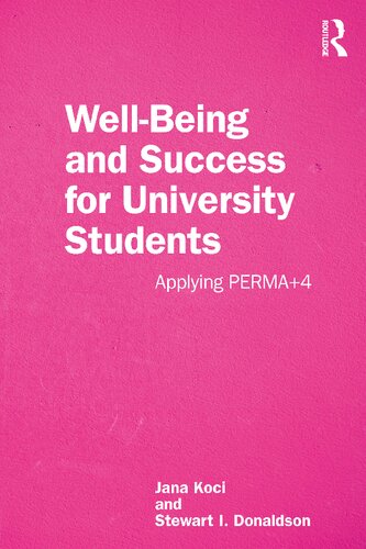 Well-Being and Success For University Students: Applying PERMA+4