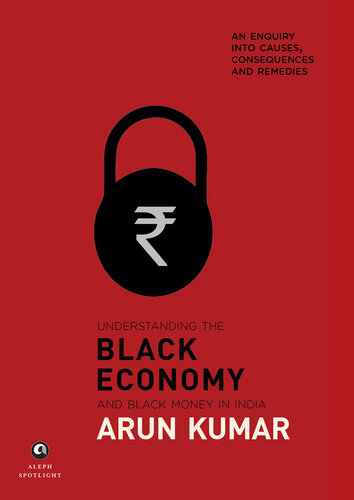 Understanding The Black Economy and Black Money in India