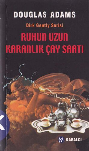Ruhun Uzun Karanlık Çay Saati
