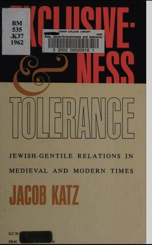Exclusiveness and Tolerance. Jewish-Gentile Relations in Medieval and Modern Times
