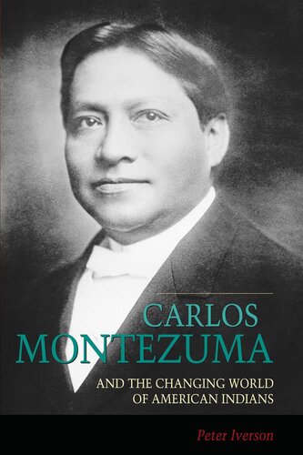 Carlos Montezuma and the changing world of American Indians