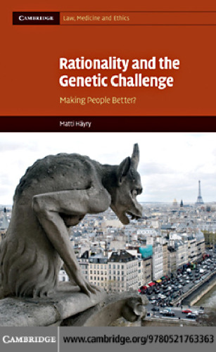 Rationality and the Genetic Challenge: Making People Better?