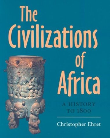 The civilizations of Africa: a history to 1800