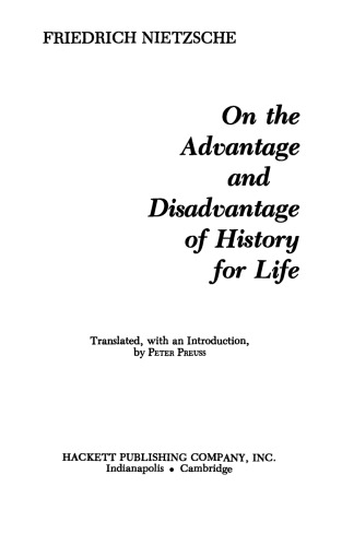 On the Advantage and Disadvantage of History for Life