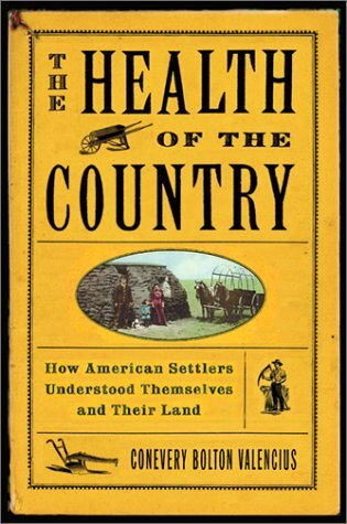 The health of the country: how American settlers understood themselves and their land