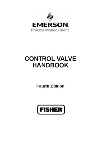 Control Valve Handbook Fourth Edition (Fisher, Emerson Process Management)