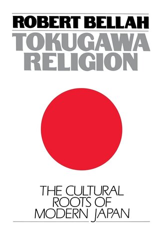 Tokugawa religion: the cultural roots of modern Japan