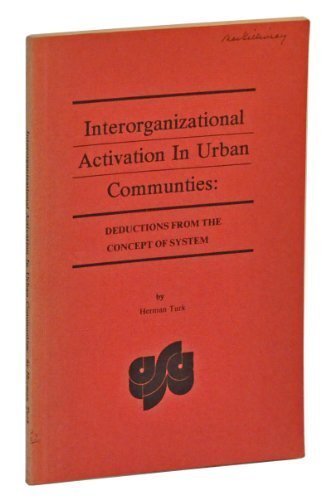 Interorganizational activation in urban communities: deductions from the concept of system