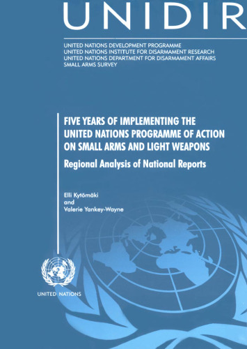 Five Years of Implementing the United Nations Programme of Action on Small Arms and Light Weapons: Regional Analysis of National Reports