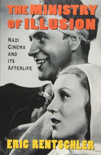 The ministry of illusion: Nazi cinema and its afterlife