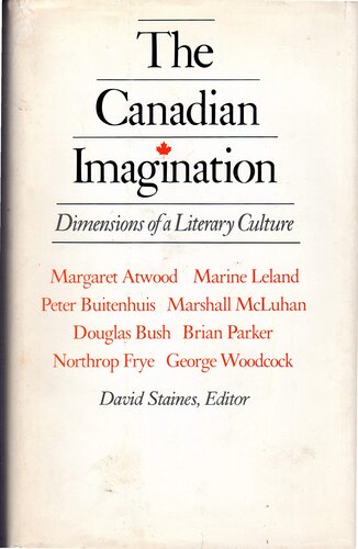 The Canadian imagination: dimensions of a literary culture