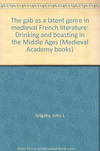 The gab as a latent genre in medieval French literature: drinking and boasting in the Middle Ages