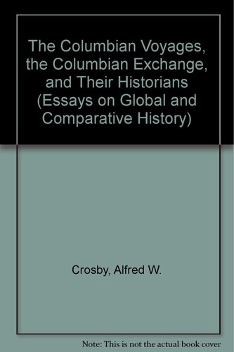 The Columbian voyages, the Columbian exchange, and their historians