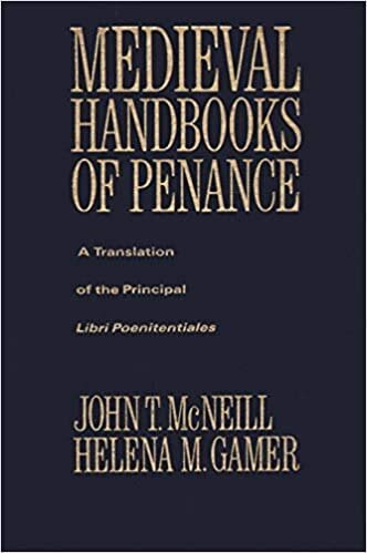 Medieval handbooks of penance: a translation of the principal 