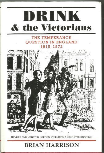 Drink and the Victorians: the temperance question in England, 1815-1872