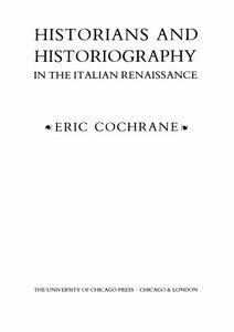 Historians and historiography in the Italian Renaissance