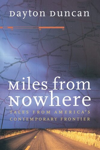 Miles from nowhere: tales from America's contemporary frontier