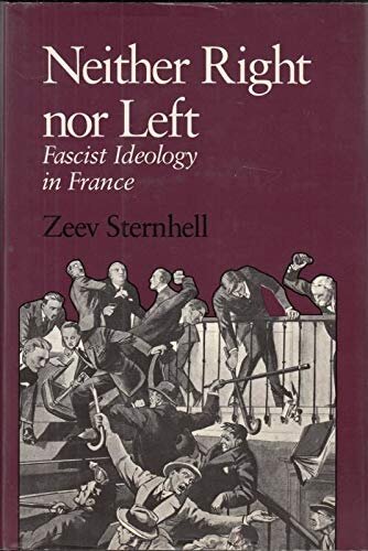 Neither right nor left : fascist ideology in France