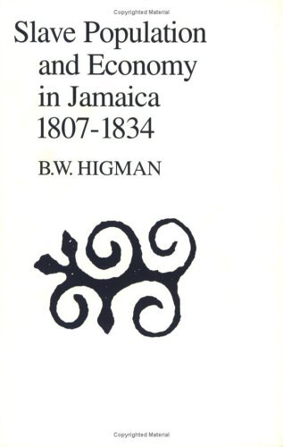 Slave population and economy in Jamaica, 1807-1834