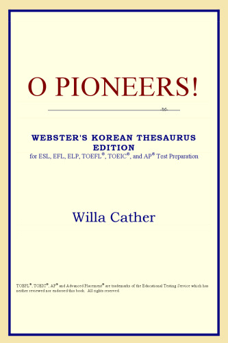 O Pioneers! (Webster's Korean Thesaurus Edition)