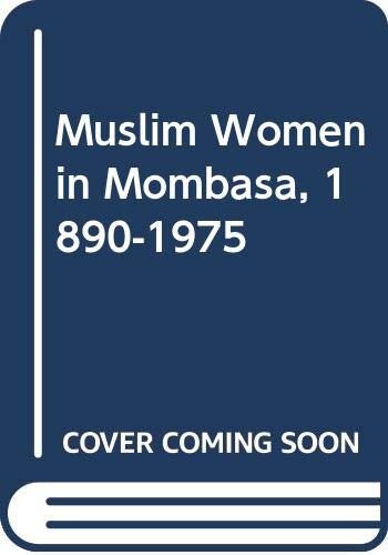 Muslim women in Mombasa, 1890-1975