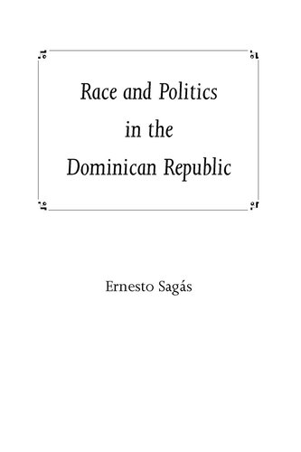 Race and Politics in The Dominican Republic