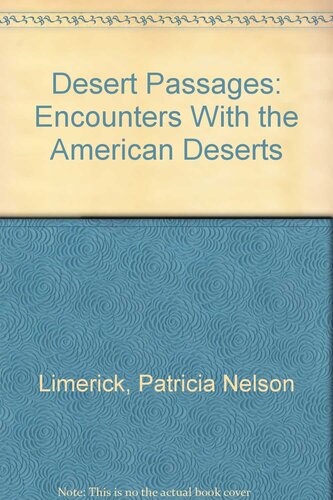Desert passages: encounters with the American deserts