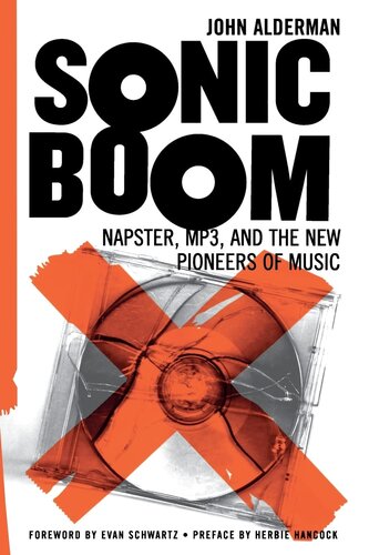 Sonic boom: Napster, MP3, and the new pioneers of music