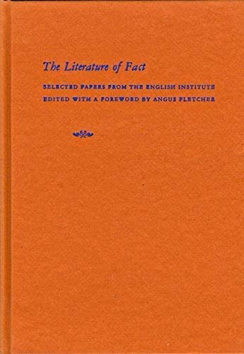 The literature of fact: selected papers from the English Institute