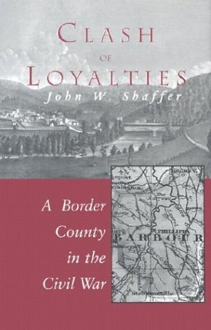 Clash of loyalties: a border county in the Civil War